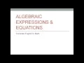 Algebraic Expressions Equations - Lesson 8 Math 100G