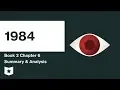 1984 Book 2 Chapter 6 Summary Analysis George Orwell