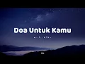 Aviwkila - Doa Untuk Kamu (Lyrics)