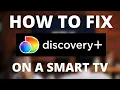 Discovery Plus Doesn t Work on Smart TV SOLVED