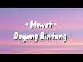 Download Lagu Mawat - Dayang Bintang ( Lirik lagu)