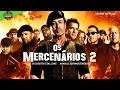 Download Lagu OS MERCENÁRIOS 2 MOVIE 2012 FILME REVIEW COMPLETO 4K AÇÃO EXPLOSIVA RECAP DUBLADO SYLVESTER STALLONE