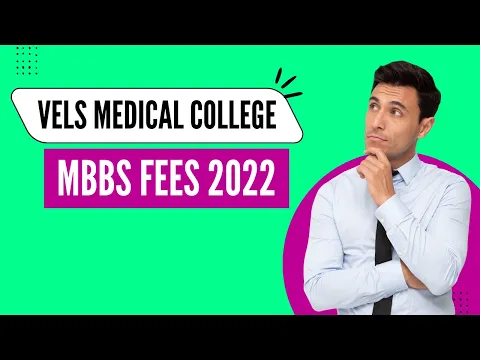 Deemed Universities MBBS Fees 2022 Vels Medical College