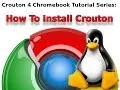 Crouton For Chromebook Tutorials - Installing Crouton
