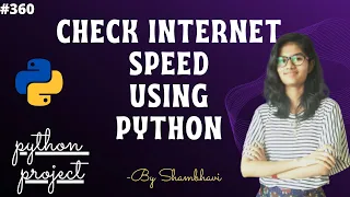 Check Internet speed using python mini python project python project python code