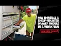 How to Install a WEATHER GUARD Van Shelf Mounted Drawer Module Accessory Step-By-Step Guide
