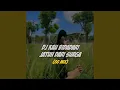 Download Lagu DJ KAU BIDADARI JATUH DARI SURGA - DISCO TANAH!!