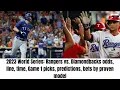 2023 World Series Rangers vs Diamondbacks odds line time Game 1 picks predictions bets