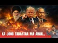 Download Lagu YAAB: OOFAARKA OO WALI U BAXBAXSANAYA IIRAAN IYO TRUMP OO KA DIIDAN ARRINKAA!