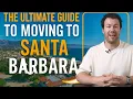 The Ultimate Guide to Moving to Santa Barbara