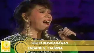 endang s taurina berita kepada kawan official audio 