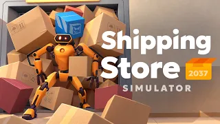 Shipping Store Simulator 2037 - Launch Trailer | Out Now on Steam