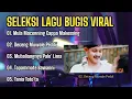Download Lagu LAGU BUGIS MULA MACENNING CAPPA MAKESSING VIRAL - SELEKSI LAGU BUGIS PILIHAN