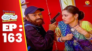 SE 01 EP 163 - Choro Ne Daya Ko बंधक बनाकर घर में की चोरी ! | Taarak Mehta Ka Ooltah hashmah