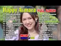 Download Lagu FULL ALBUM HAPPY ASMARA TERBARU 2023 | SHOPEE MASZEH | VOL. 2