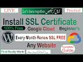 How To Install SSL Certificate in Google Cloud For Any Website Every Month Renew SSL FREE