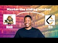 Understand the sliding window technique for solving leetcode questions