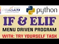 Python Programming - if and elif with Logical Menu Driven Program