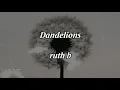 dandelions - ruth b. lyric (slowed terjemahan indonesia)