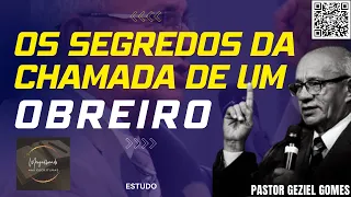 OS SEGREDOS DA CHAMADA DE UM OBREIRO
