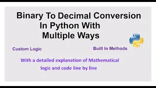 Binary To Decimal Conversion In Python With Multiple Ways