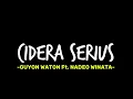 Jujur Kecewa Berat Tresnomu Berkhianat | Lirik Lagu Cidera Serius oleh Guyon Waton Ft. Nadeo Winata