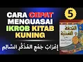 Download Lagu Eps 05 Cara Cepat Mahir Ikrob dan Baca Kitab Kuning Bahasa Arab tanpa baris #arabic