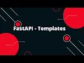 Python FastAPI Tutorial FastAPI - Templates