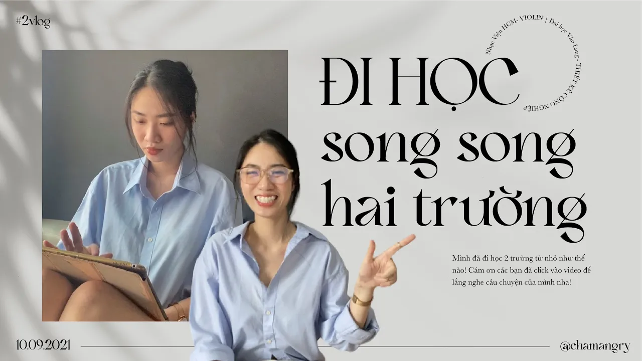 MÌNH ĐÃ ĐI HỌC SONG SONG HAI TRƯỜNG THẾ NÀO ✿ Chuyện đi học 2 ngành ✿ Nhạc Viện và Thiết kế ✿
