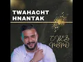 TWAHACHT HNANTAK