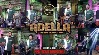 HENTIKAN TANGISMU - Check Sound (putar posisi musisi adella) - OM ADELLA