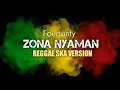 Fourtwnty - Zona Nyaman cover Reggae ska video music