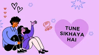 Tune Sikhaya Hai | Aditya Yadav | 2024