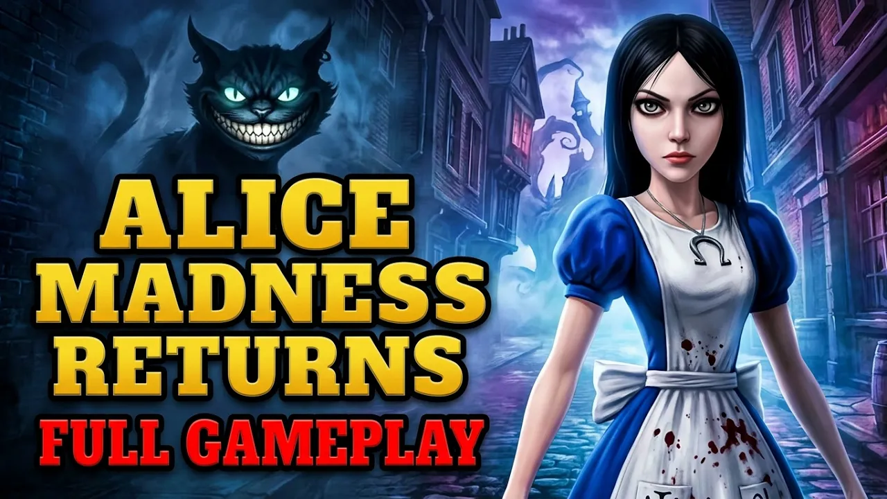 Alice Madness Returns-Full Gameplay