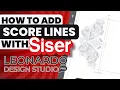Create Score Lines In Siser Leonardo Program Like A Pro - Siser Tutorial