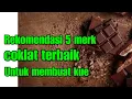 Download Lagu Rekomendasi 5 merk coklat terbaik untuk membuat kue #CoklatUntukKue