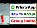 How to Accept Group Invite How to Accept Group Request in WhatsApp