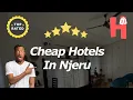 Cheap Hotels In Njeru