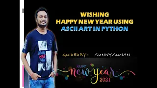 Wishing Happy New Year 2021 Using ASCII Art in Python IN HINDI