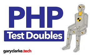 PHP Test Doubles - Fakes Stubs and Mocks