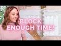 Calendar Blocking How to Plan Enough Time