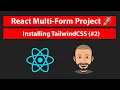 React JS Multi Step Form TailwindCSS Install