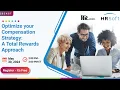 Optimize your Compensation Strategy A Total Rewards Approach