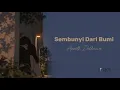 Anneth Delliecia - Sembunyi Dari Bumi - Lirik Lagu