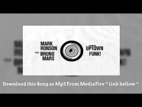 Download MP3 Mark Ronson feat. Bruno Mars - Uptown Funk mp3 download