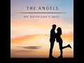 My Boyfriend's Back - The Angels