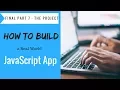 How to Build a JavaScript Application Project - Tutorial Part 7