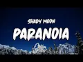 Lagu Shady MOON - Paranoia (Lyrics)