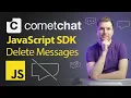 Delete Messages Using CometChat s JavaScript Chat SDK