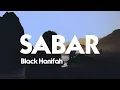 Download Lagu Black Hanifah - Sabar ( Lirik )